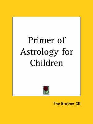 Primer of Astrology for Children (1930)