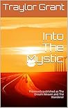 Into The Mystic by Traylor Grant