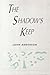 The Shadow's Keep