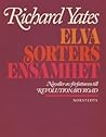 Elva sorters ensamhet by Richard Yates