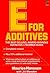 E for Additives (Completely Revised Bestselling Number Guide)