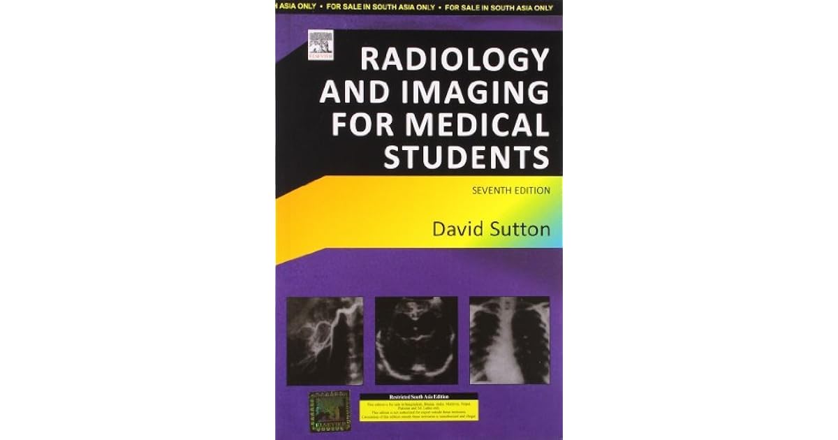Radiology and Imaging for Medical Students by David Sutton