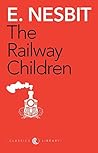 The Railway Children by E. Nesbit