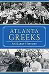 Atlanta Greeks: An Early History (American Heritage)