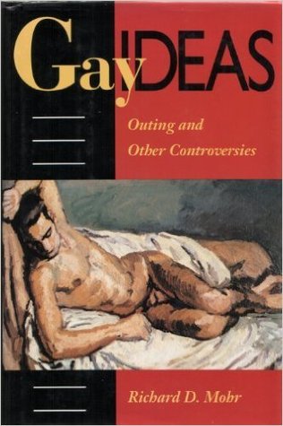 Gay Ideas: Outing and Other Controversies (Hardcover)