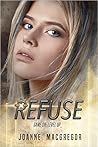 Refuse (Recoil Trilogy, #2)