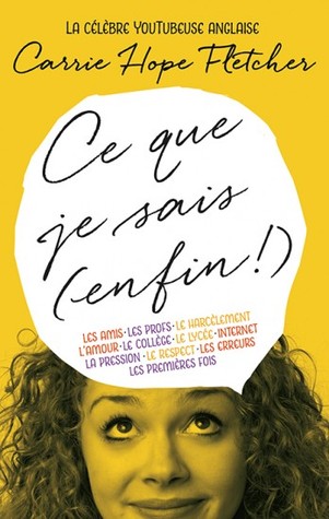 Ce que je sais (enfin!)