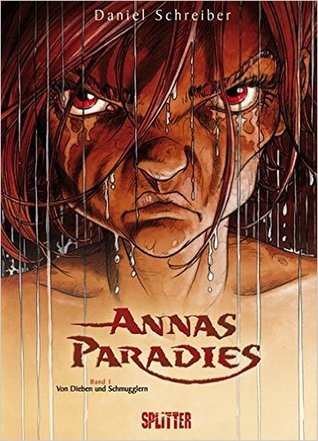 Von Dieben und Schmugglern (Annas Paradies, #1)