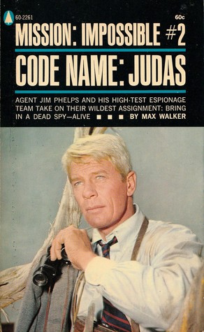Code Name: Judas (Mission Impossible, #2)