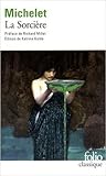 La Sorcière by Jules Michelet La Sorcière by Jules Michelet