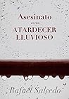 Asesinato en un atardecer lluvioso (Spanish Edition)