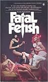 The Fatal Fetish