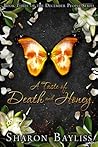 A Taste of Death and Honey by Sharon Bayliss