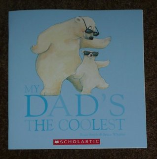 My Dad's The Coolest (Paperback)