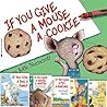 If You Give Animals Pack: If You Give a Mouse a Cookie; If You Take a Mouse to School; If You Give a Moose a Muffin; If You Give a Cat a Cupcake; If You Give a Pig a Pancake; If You Give a Dog a Donut (6 Book Set)