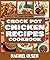 Crock Pot Chicken Recipes: ...
