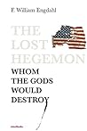 The Lost Hegemon:...