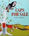 Caps for Sale by Esphyr Slobodkina