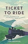 Ticket to Ride: A...