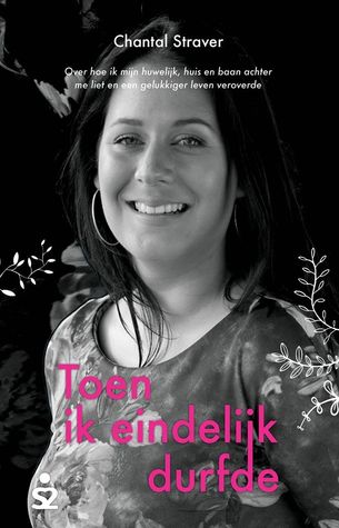 Toen ik eindelijk durfde (Paperback)