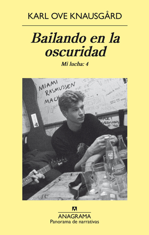 Bailando en la oscuridad (Mi lucha, #4)
