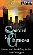 Second Chances: The Complete Story