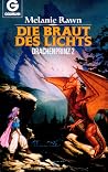 Die Braut des Lichts (Drachenprinz, #2) Die Braut des Lichts (Drachenprinz, #2)