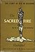 Sacred Fire: The Story of S...