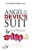 Angel in the Devil's Suit