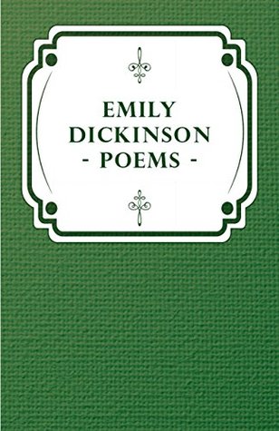 Poems by Emily Dickinson - Three Series, Complete: With an Introductory Excerpt by Martha Dickinson Bianchi