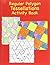 Regular Polygon Tessellations activity Book by Robert Fathauer