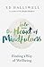 Into the Heart of Mindfulne...