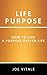 Life Purpose by Joe Vitale