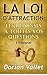La loi de l'attraction : le...