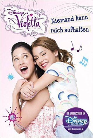 Niemand kann mich aufhalten (Violetta, #3)