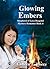 Glowing Embers (Shepherd of Love Hospital #4)