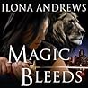 Magic Bleeds by Ilona Andrews