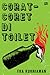 Corat-Coret di Toilet by Eka Kurniawan Corat-Coret di Toilet by Eka Kurniawan