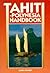 Tahiti-Polynesia Handbook (3rd ed)