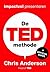 De TED-methode: impactvol presenteren: de officiële gids