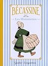 Bécassine. Les historiettes. Tome 1. 1905-1908