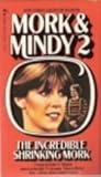 Mork & Mindy 2: The Incredible Shrinking Mork
