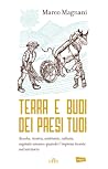 Terra e buoi dei paesi tuoi: Scuola, ricerca, ambiente, cultura, capitale umano: quando l'impresa investe nel territorio Terra e buoi dei paesi tuoi: Scuola, ricerca, ambiente, cultura, capitale umano: quando l'impresa investe nel territorio