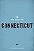 The WPA Guide to Connecticu...
