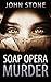 Soap Opera Murder (Flaw and...