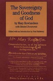 The Common Sense and Sovereignty & the Goodness of God: by Mary Rowlandson with Related Documents (Product Bundle)