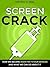 SCREEN CRACK by Tim Neal