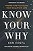 Know Your Why by Ken Costa