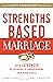 Strengths Based Marriage: B...