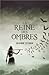La Reine des Ombres (Le Monde de l'Ombre, #1)